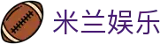 米兰娱乐|米兰中国官网 - (中国)固原米兰娱乐集团公司欢迎您